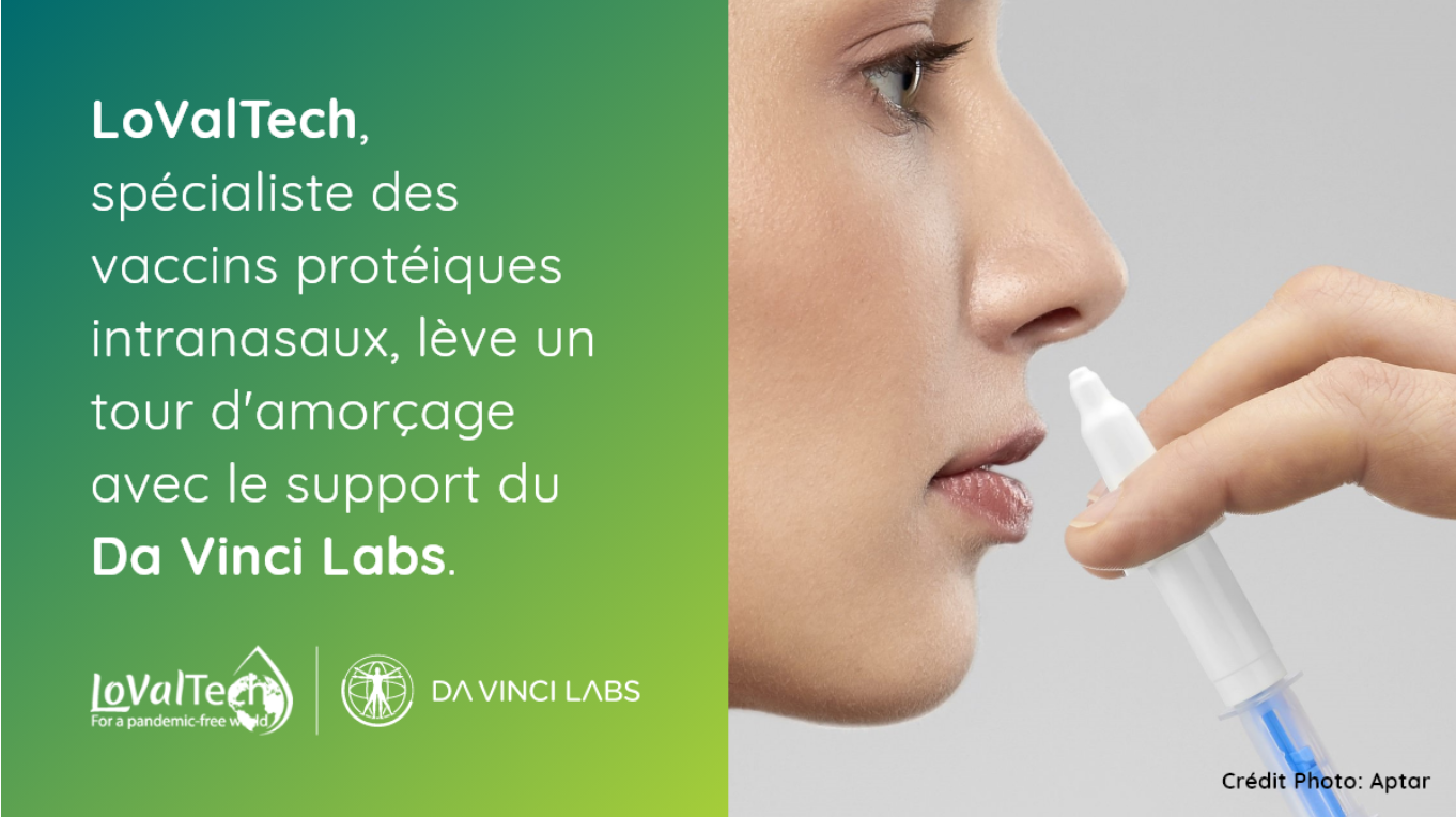 Lovaltech, spécialiste des vaccins protéiques intranasaux, lève un tour d'amorçage avec le support du DA Vinci Labs